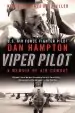 Audiobook Viper Pilot: A Memoir of air Combat author Dan Hampton