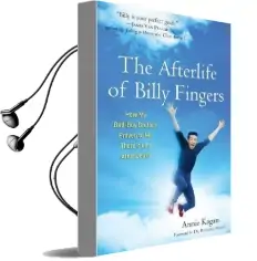 Afterlife of Billy Fingers: How my Bad-Boy Brother Proved to me There'S Life After Death Audiobook download free by Annie Kagan