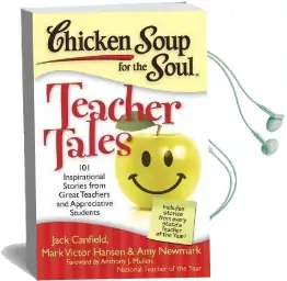 Chicken Soup for the Soul: Teacher Tales: 101 Inspirational Stories From Great Teachers and Appreciative Students Audiobook download free by Jack Canfield