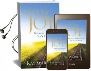 Choose joy: Because Happiness Isn'T Enough Audiobook download free by Kay Warren