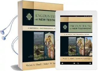 Encountering the new Testament: A Historical and Theological Survey Audiobook download free by Walter A. Elwell