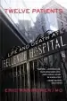 Audiobook Twelve Patients: Life and Death at Bellevue Hospital author Eric Manheimer