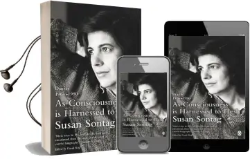 As Consciousness is Harnessed to Flesh: Diaries 1964-1980 Audiobook download free by Susan Sontag