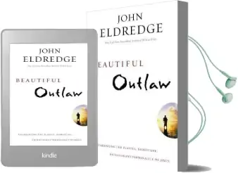 Beautiful Outlaw Audiobook download free by John Eldredge