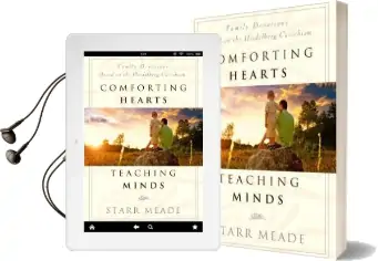 Comforting Hearts, Teaching Minds: Family Devotions Based on the Heidelberg Catechism Audiobook download free by Starr Meade
