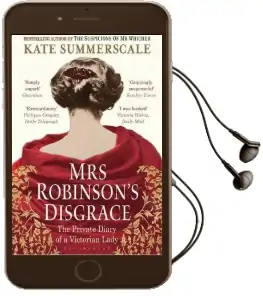 Mrs Robinson'S Disgrace: The Private Diary of a Victorian Lady Audiobook download free by Kate Summerscale