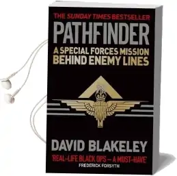 Pathfinder: A Special Forces Mission Behind Enemy Lines Audiobook download free by David Blakeley