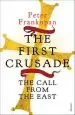Audiobook The First Crusade: The Call From the East author Peter Frankopan