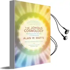 The Joyous Cosmology: Adventures in the Chemistry of Consciousness Audiobook download free by Alan Watts
