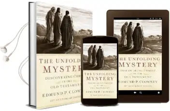 The Unfolding Mystery (2D. Ed.): Discovering Christ in the old Testament Audiobook download free by Edmund P Clowney