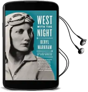 West With the Night: A Memoir Audiobook download free by Beryl Markham