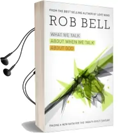 What we Talk About When we Talk About god Audiobook download free by Rob Bell