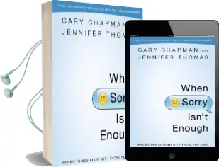When Sorry Isn'T Enough: Making Things Right With Those you Love Audiobook download free by Gary Chapman