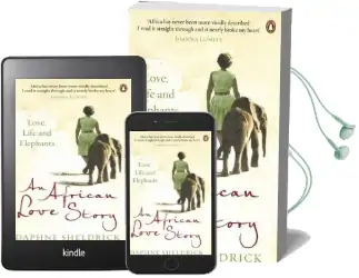 An African Love Story: Love, Life and Elephants Audiobook download free by Dame Daphne Sheldrick