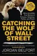Audiobook Catching the Wolf of Wall Street: More Incredible True Stories of Fortunes, Schemes, Parties, and Prison author Jordan Belfort