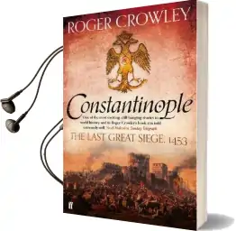 Constantinople: The Last Great Siege, 1453 Audiobook download free by Roger Crowley
