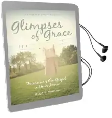 Glimpses of Grace: Treasuring the Gospel in Your Home Audiobook download free by Gloria Furman
