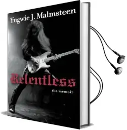 Relentless: The Memoir Audiobook download free by Yngwie J. Malmsteen