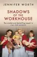Audiobook Shadows of the Workhouse: The Drama of Life in Postwar London author Jennifer Worth