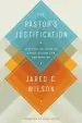 Audiobook The Pastor'S Justification: Applying the Work of Christ in Your Life and Ministry author Jared C. Wilson