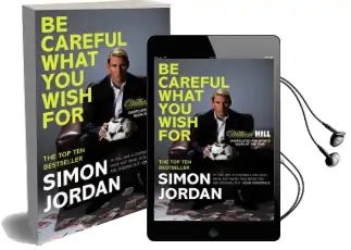 Be Careful What you Wish for Audiobook download free by Simon Jordan