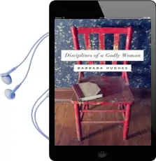 Disciplines of a Godly Woman Audiobook download free by Barbara Hughes