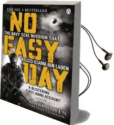 No Easy day: The Only First-Hand Account of the Navy Seal Mission That Killed Osama bin Laden Audiobook download free by Mark Owen