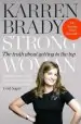 Audiobook Strong Woman: The Truth About Getting to the top author Karren Brady