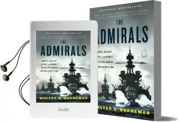 The Admirals: Nimitz, Halsey, Leahy, and King - the Five-Star Admirals who won the war at sea Audiobook download free by Walter R. Borneman