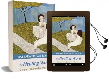 The Healing Word: Gospel Medicine for the Soul Audiobook download free by Barbara Brown Taylor