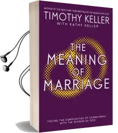 The Meaning of Marriage: Facing the Complexities of Marriage With the Wisdom of god Audiobook download free by Timothy Keller