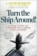 Audiobook Turn the Ship Around!: A True Story of Building Leaders by Breaking the Rules author L. David Marquet