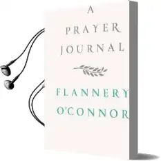 A Prayer Journal Audiobook download free by Flannery O'Connor