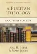Audiobook A Puritan Theology: Doctrine for Life author Joel R Beeke