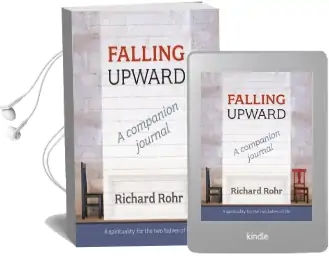 Falling Upward - a Companion Journal: A Spirituality for the two Halves of Life Audiobook download free by Richard Rohr