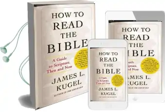 How to Read the Bible: A Guide to Scripture Then and now Audiobook download free by James L. Kugel