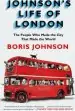Audiobook Johnson'S Life of London: The People who Made the City That Made the World author Boris Johnson