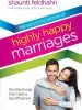 Audiobook The Surprising Secrets of Highly Happy Marriages: Seven Simple Things That Make a big Difference author Shaunti Feldhahn