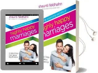 The Surprising Secrets of Highly Happy Marriages: Seven Simple Things That Make a big Difference Audiobook download free by Shaunti Feldhahn