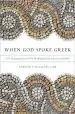 Audiobook When god Spoke Greek: The Septuagint and the Making of the Christian Bible author Timothy Michael Law