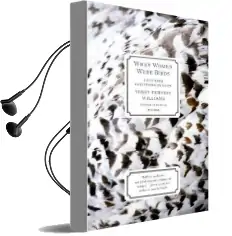 When Women Were Birds: Fifty-Four Variations on Voice Audiobook download free by Terry Tempest Williams