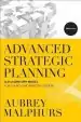 Audiobook Advanced Strategic Planning: A 21St-Century Model for Church and Ministry Leaders author Aubrey Malphurs