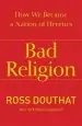 Audiobook Bad Religion author Ross Douthat