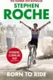 Audiobook Born to Ride: The Autobiography of Stephen Roche author Stephen Roche