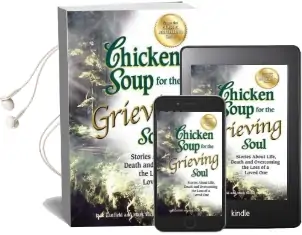 Chicken Soup for the Grieving Soul: Stories About Life, Death and Overcoming the Loss of a Loved one Audiobook download free by Jack Canfield