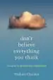 Audiobook Don'T Believe Everything you Think author Thubten Chodron