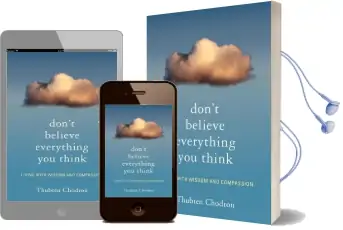 Don'T Believe Everything you Think Audiobook download free by Thubten Chodron