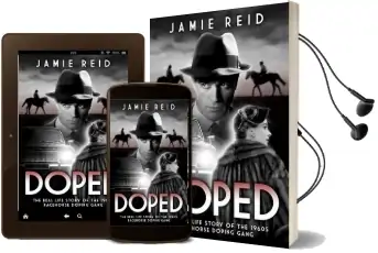 Doped: The Real Life Story of the 1960S Racehorse Doping Gang Audiobook download free by Jamie Reid