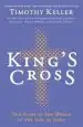 Audiobook King'S Cross: Understanding the Life and Death of the son of god author Timothy Keller