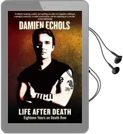 Life After Death: Eighteen Years on Death row Audiobook download free by Damien Echols